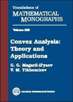 Convex Analysis: Theory and Applications (Translations of Mathematical Monographs) 0821835254 Book Cover