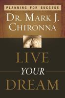 Live Your Dream: Planning for Success 0768431026 Book Cover