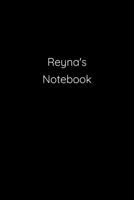 Reyna's Notebook: Notebook / Journal / Diary - 6 x 9 inches (15,24 x 22,86 cm), 150 pages. 1692272470 Book Cover