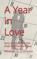 A Year in Love: Daily Glimpses of Life’s Most Worthwhile Virtue B0DQVZFMG1 Book Cover