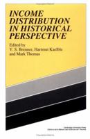 Income Distribution in Historical Perspective 0521356474 Book Cover