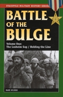 Battle of the Bulge: Volume One: Losheim Gap / Holding the Line 0811735923 Book Cover