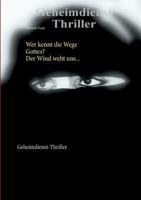 Wer kennt die Wege Gottes? Der Wind weht uns ...: Geheimdienst-Thriller 3743192659 Book Cover