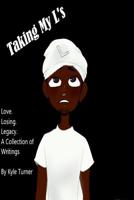Taking my Ls: Love. Losing. Legacy. 1986923142 Book Cover