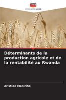 Déterminants de la production agricole et de la rentabilité au Rwanda 6209270042 Book Cover