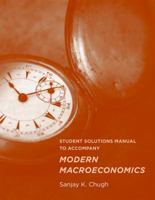 Student Solutions Manual to Accompany Modern Macroeconomics 0262528061 Book Cover