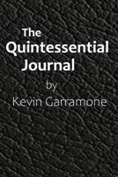 The Quintessential Journal 0578589702 Book Cover