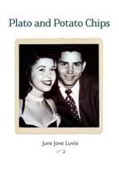 Plato and Potato Chips 145661066X Book Cover