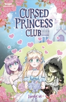 Cursed Princess Club Volume One: A WEBTOON Unscrolled Graphic Novel 1990259936 Book Cover