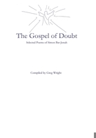 The Gospel of Doubt: Selected Poems of Simon Bar-Jonah 1736653709 Book Cover
