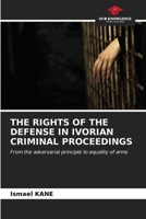 The Rights of the Defense in Ivorian Criminal Proceedings 6206641066 Book Cover