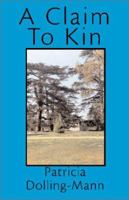 A Claim to Kin 0738867535 Book Cover