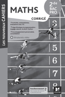 Les Nouveaux cahiers - MATHÉMATIQUES - 2de Bac Pro - Éd. 2021 - Corrigé (French Edition) 2216161713 Book Cover