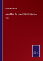 Arnould on the law of marine insurance Volume 2 of 2 1240154739 Book Cover