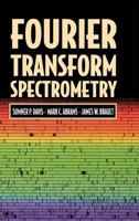 Fourier Transform Spectrometry 0120425106 Book Cover