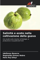 Salinità e azoto nella coltivazione della guava (Italian Edition) 6207543807 Book Cover