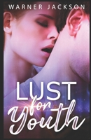 Lust for Youth 1954840128 Book Cover