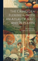 The Crinoidea Flexibilia 1022350056 Book Cover