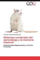 Sistemas Cerebrales del Aprendizaje y La Memoria Espacial 3845495979 Book Cover