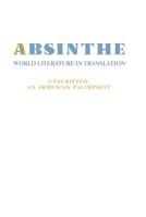 Absinthe: World Literature in Translation: Vol. 23 Unscripted: An Armenian Palimpsest 1607854805 Book Cover