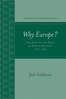 Why Europe? The Rise of the West in World History 1500-1850 0072848014 Book Cover