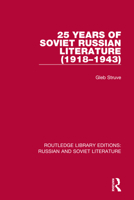 25 Years of Soviet Russian Literature (1918-1943) 036772393X Book Cover