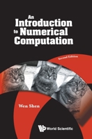 Introduction to Numerical Computation, an (Second Edition) 9811204411 Book Cover