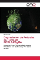 Degradación de Películas en Tierra de PE/PLA/PEgMA 6202252928 Book Cover