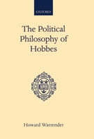 The Political Philosophy of Hobbes: His Theory of Obligation (V. 2-<9, 11, 13-22, 24-26) B0007JX1ZA Book Cover