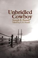 Unbridled Cowboy 1931112770 Book Cover