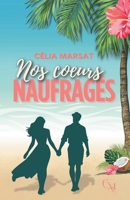 Nos Coeurs Naufragés: La romance qui vous fera voyager jusqu'à Tahiti ! B0G138VYNN Book Cover