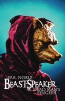 Beast-Speaker 4: Dead Man's Fingers 176413351X Book Cover