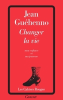 Changer la vie 224635322X Book Cover
