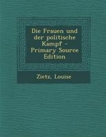 Die Frauen und der politische Kampf 1018174311 Book Cover