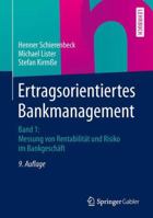 Ertragsorientiertes Bankmanagement: Band 1: Messung Von Rentabilitat Und Risiko Im Bankgeschaft 383490824X Book Cover