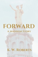 Forward, A Madison Story B0DQY9HFRS Book Cover