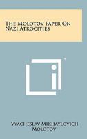 The Molotov Paper On Nazi Atrocities 1258111969 Book Cover
