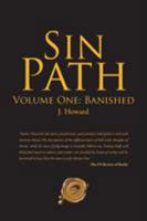 Sin Path: Volume One: Banished 1490777350 Book Cover