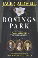 Rosings Park: A Story of Jane Austen's Fighting Men 0989108082 Book Cover