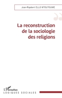 La reconstruction de la sociologie des religions 2336407027 Book Cover