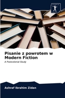Pisanie z powrotem w Modern Fiction: A Postcolonial Study 6200860211 Book Cover