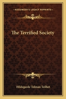 The terrified society 1162795492 Book Cover