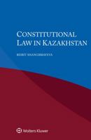 Constitutional Law in Kazakhstan 9403525754 Book Cover