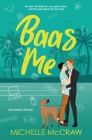 Baas Me : Een Baas-Assistent Romance Op Vakantie 1961373386 Book Cover
