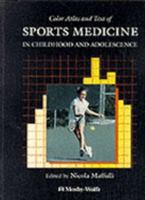 Color Atlas and Text of Sports Medicine in Childhood and Adolescence 0723417008 Book Cover