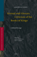 Textual and Literary Criticism of the Books of Kings : Collected Essays 9004388311 Book Cover