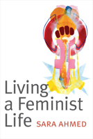 Living a Feminist Life 0822363194 Book Cover