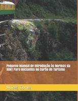 Pequeno Manual de Introdução às Normas da ABNT Para Iniciantes no Curso de Turismo B093C31DN3 Book Cover