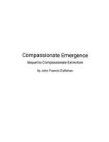 Compassionate Emergence: Sequel to Compassionate Extinction 1257890832 Book Cover