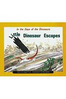 In the Days of Dinosaurs: Little Dinosaur Escapes: Leveled Reader 6pk Turquoise 076351988X Book Cover